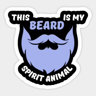 This Beard Is My Spirit Animal Sticker